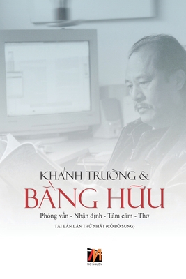 Khánh Trường & Bằng Hữu ... [Vietnamese] B0CLD3RRJR Book Cover