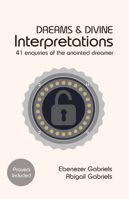 Dreams & Divine Interpretations: 41 Enquiries o... 1950579093 Book Cover