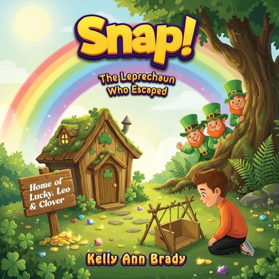 Snap: The Leprechaun Who Escaped 197147861X Book Cover