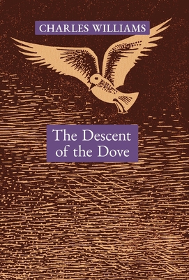 The Descent of the Dove: A Short History of the... 1621387658 Book Cover
