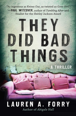 They Did Bad Things: A Thriller 1950691446 Book Cover