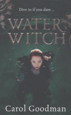 Water Witch. by Carol Goodman 0091940206 Book Cover
