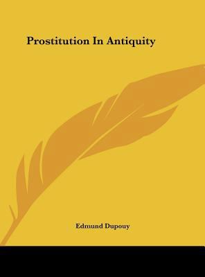 Prostitution in Antiquity 1161600892 Book Cover