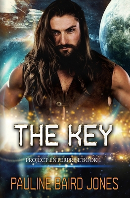 The Key: A Perilous Pauline SF Romance 149496533X Book Cover