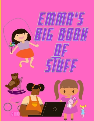 Emma's Big Book of Stuff B08ZBJFQ6T Book Cover