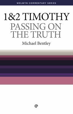 Wcs 1 & 2 Timothy: Passing on the Truth 0852343892 Book Cover