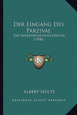 Der Eingang Des Parzival: Ein Interpretationsve... [German] 1167412737 Book Cover