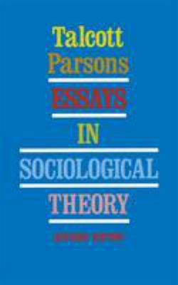 Essays in Sociological Theory (Revised) 0029240301 Book Cover