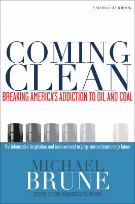 Coming Clean: Breaking America's Addiction to O... 1578051495 Book Cover