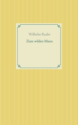 Zum wilden Mann [German] 3753440639 Book Cover