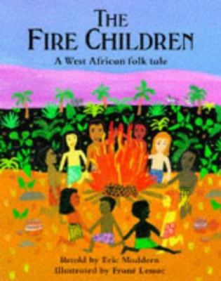 The Fire Children 0711208859 Book Cover