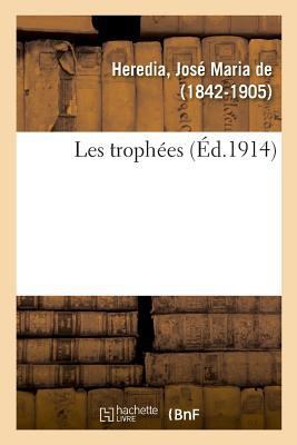 Les Trophées [French] 2329010176 Book Cover