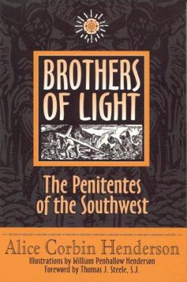 Brothers of Light: The Penitentes of the Southwest 1881325237 Book Cover