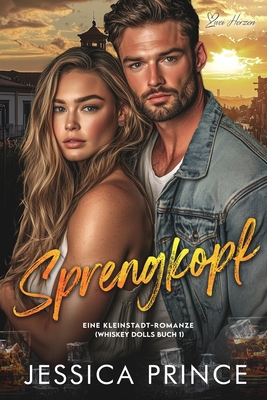 Sprengkopf: Eine Kleinstadt-Romanze [German] B0DG8K4SSQ Book Cover