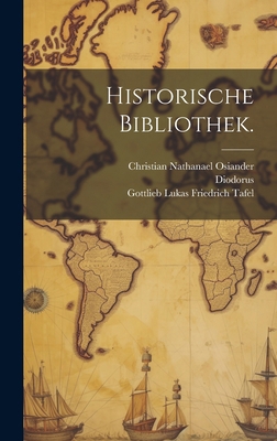 Historische Bibliothek. [German] 1019732083 Book Cover