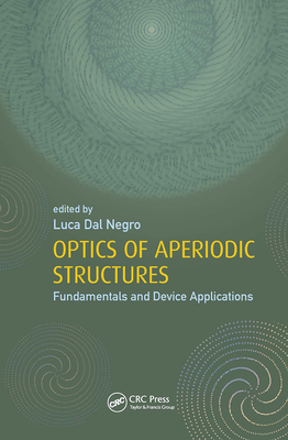 Optics of Aperiodic Structures: Fundamentals an... 146651583X Book Cover