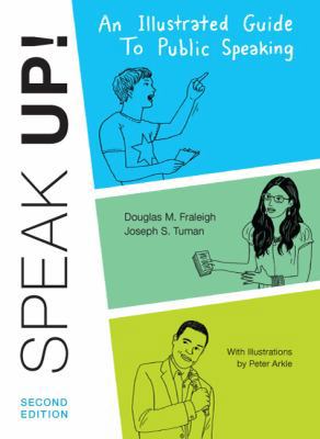 Speak Up: An Illustrated Guide to Public Speaking 0312621884 Book Cover