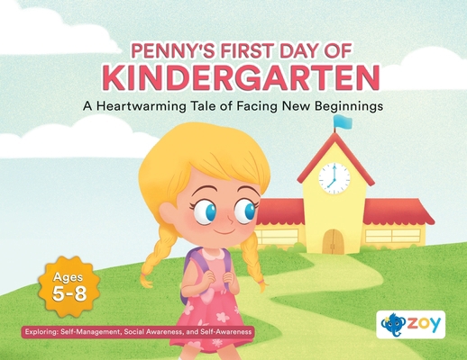 Penny's First Day of Kindergarten: A Heartwarmi... 1962542874 Book Cover