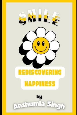 Smile: Rediscovering Happiness            Book Cover