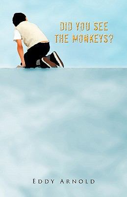 Did You See the Monkeys? 1426942575 Book Cover