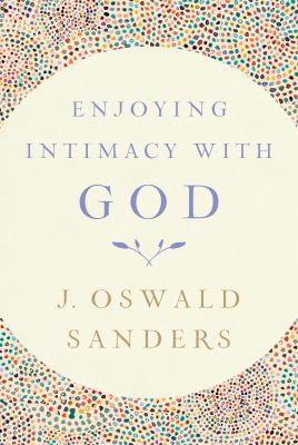 Enjoying Intimacy with God 1627079424 Book Cover