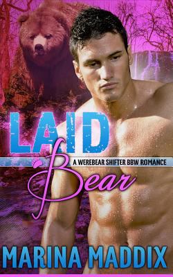 Laid Bear (A Werebear Shifter BBW Romance) 1490949194 Book Cover