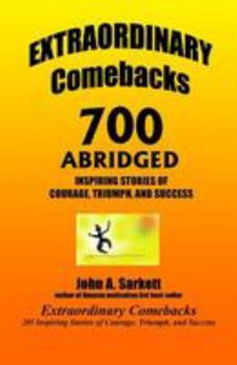 EXTRAORDINARY Comebacks 700 ABRIDGED: 700 Inspi... 1499528957 Book Cover