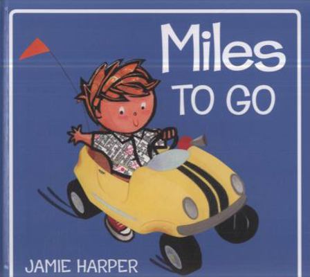 Miles to Go 1406330132 Book Cover