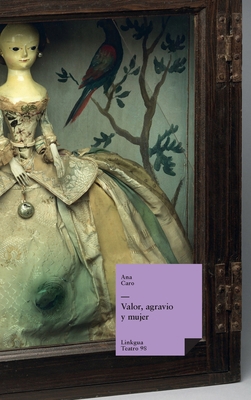 Valor, agravio y mujer [Spanish] 8411269760 Book Cover