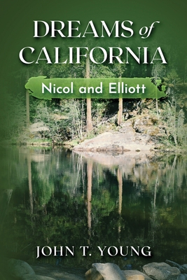 Dreams of California: Nicol and Elliott B0B92FZRKV Book Cover