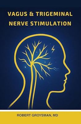 Vagus & Trigeminal Nerve Stimulation 1968686096 Book Cover