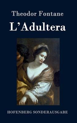 L'Adultera: Novelle [German] 384305309X Book Cover
