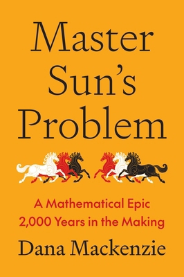 Master Sun's Problem: A Mathematical Epic 2,000... 0691277729 Book Cover