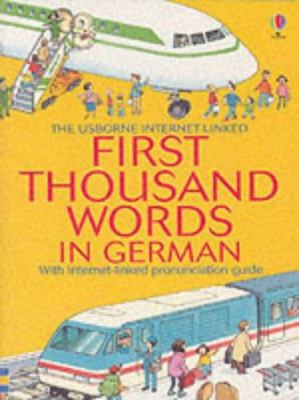 First 1000 Words: German 0746052472 Book Cover