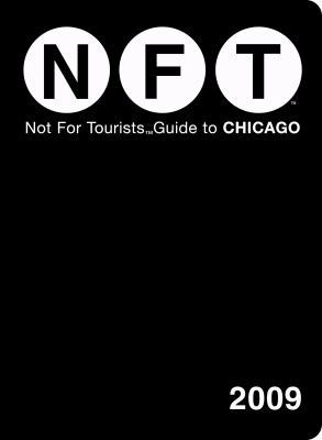 Not for Tourists Guide to Chicago 0981488749 Book Cover