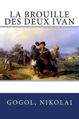 La brouille des deux Ivan [French] 1547197382 Book Cover