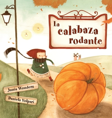 La calabaza rodante [Spanish] 3907130049 Book Cover