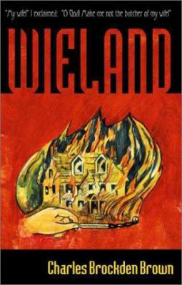 Wieland: Or the Transformation: An American Tale 1931468028 Book Cover