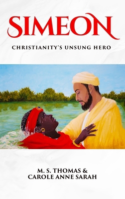 Simeon: Christianity's Unsung Hero B0FPBX5DJT Book Cover