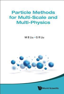 Particle Methods for Multi-Scale and Multi-Physics 9814571695 Book Cover
