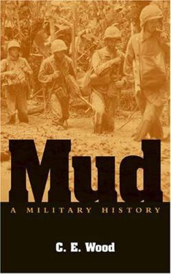 Mud: A Military History 1597970034 Book Cover
