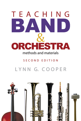 Teaching Band and Orchestra: Methods and Materials 1622776968 Book Cover