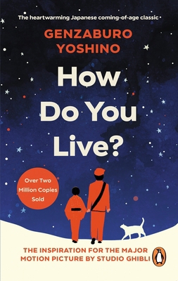 How Do You Live?: The uplifting Japanese classi... 1846046467 Book Cover