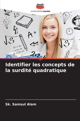 Identifier les concepts de la surdité quadratique [French] 6208360269 Book Cover