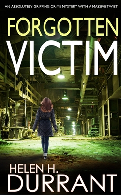 FORGOTTEN VICTIM an absolutely gripping crime m... 1804052027 Book Cover