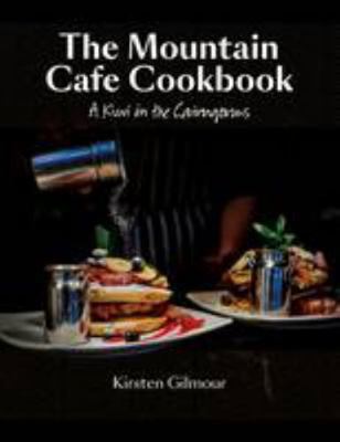 The Mountain Cafe Cookbook            Book Cover