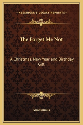 The Forget Me Not: A Christmas, New Year and Bi... 1169308236 Book Cover