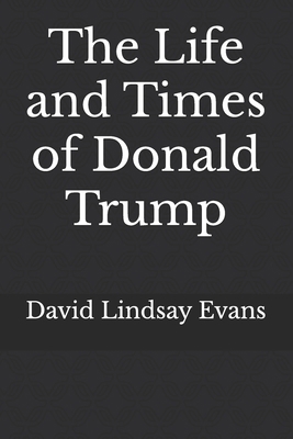 The Life and Times of Donald Trump            Book Cover