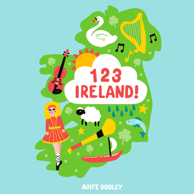 123 Ireland! 1912417375 Book Cover