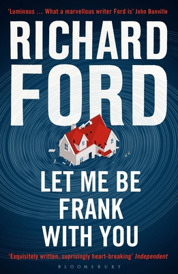 Let Me be Frank with You: A Frank Bascombe Book 1408853590 Book Cover